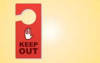 Keep Out!